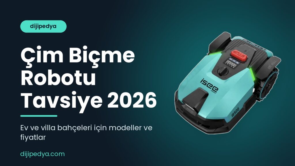Çim biçme robotu tavsiye 2026