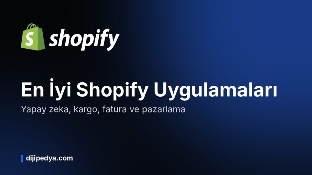 En iyi Shopify uygulamaları 2026