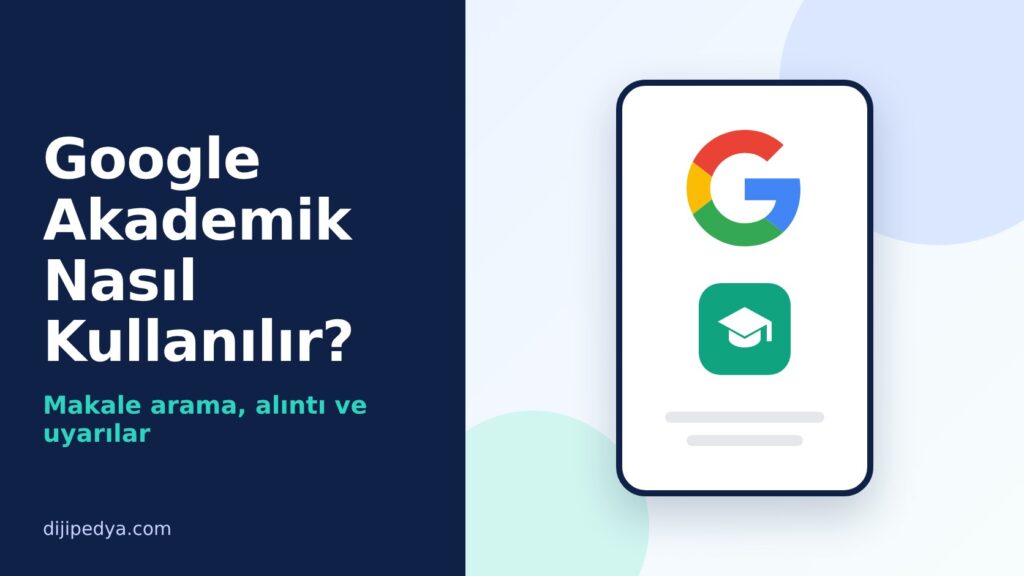 Google Akademik Nasıl Kullanılır kapak görseli
