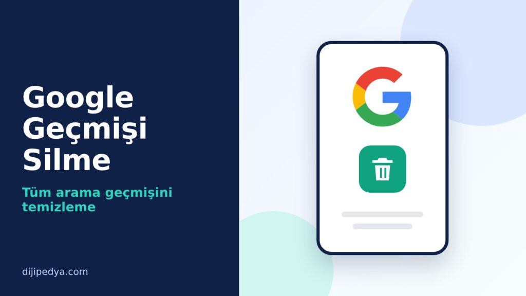 Google Geçmişi Silme kapak görseli