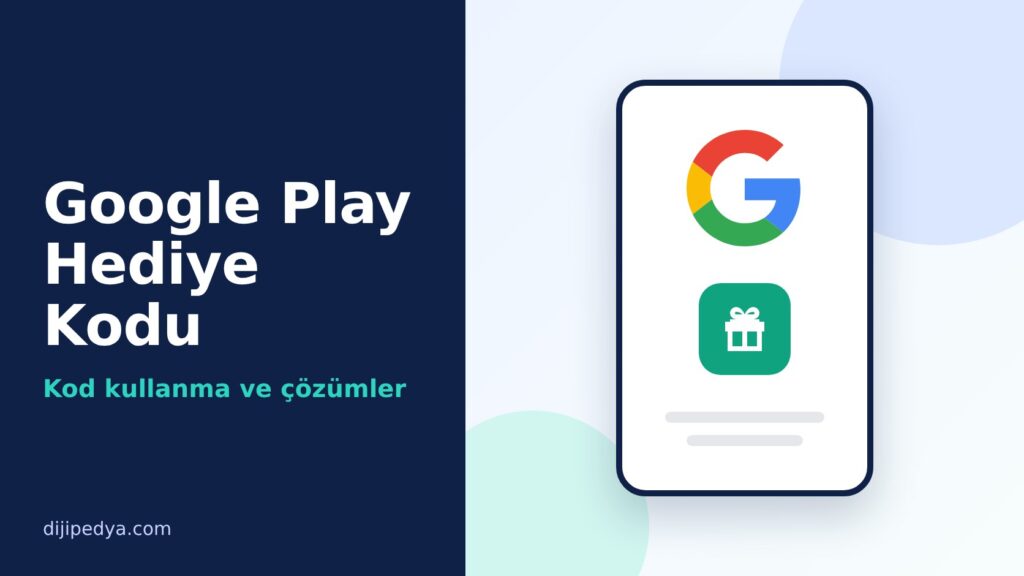 Google Play Hediye Kodu Nasıl Kullanılır kapak görseli