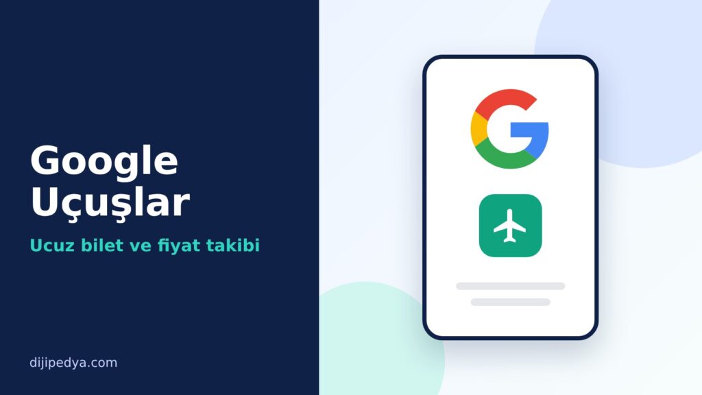 Google Uçuşlar Nasıl Kullanılır kapak görseli