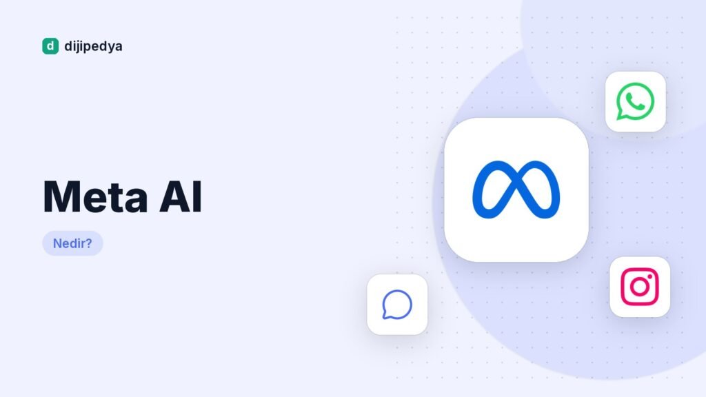 Meta AI Nedir? WhatsApp ve Instagram’da Nasıl Kullanılır? (2026 Rehberi)