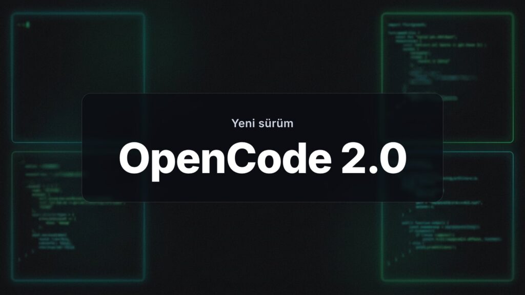 OpenCode 2.0 yazılı kapak görseli, koyu zeminde yeşil terminal pencereleri